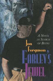 Cover of: Farley's jewel: a novel in search of being