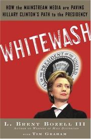 Cover of: Whitewash by L. Brent Bozell, Graham, Tim.