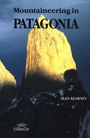 Cover of: Mountaineering in Patagonia by Alan Kearney