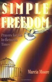 Cover of: Simple Freedom: Prayers for the In-Between Times