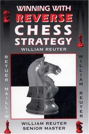 Winning with reverse chess strategy by William Reuter