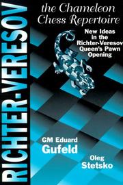 Cover of: The Richter-Veresov System: The Chameleon Chess Repertoire 1. Dr Nfg 2. Nc3 D5.3 Bg5