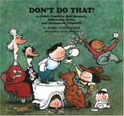 Cover of: Don't do that!: a child's guide to bad manners, ridiculous rules, and inadequate etiquette