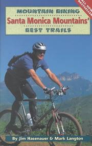 Cover of: Mountain biking the Santa Monica Mountains' best trails by Jim Hasenauer