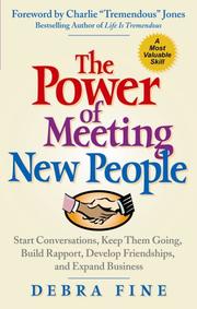 Cover of: The Power of Meeting New People: Start Conversations, Keep Them Going, Build Rapport, Develop Friendships, and Expand Business