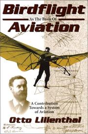 Birdflight as the basis of aviation by Otto Lilienthal