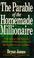 Cover of: The Parable of the Homemade Millionaire