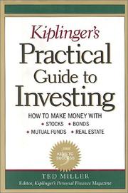 Cover of: Kiplinger's Practical Guide to Investing by Theodore J. Miller, Ted Miller
