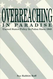 Cover of: Overreaching in paradise: United States policy in Palau since 1945