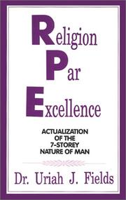 Cover of: Religion par excellence: actualization of the seven storey nature of man