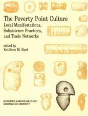 Cover of: The Poverty Point culture: local manifestations, subsistence practices, and trade networks