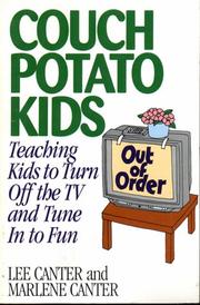 Cover of: Couch Potato Kids: Teaching Kids to Turn Off the TV and Tune in to Fun (Effective Parenting Books Series)