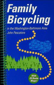 Cover of: Family bicycling in the Washington-Baltimore area by John Pescatore