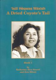 Cover of: 'Isill héqwas wáxish =: A dried coyote's tail