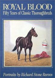 Cover of: Royal Blood: Fifty Years of Classic Thoroughbreds