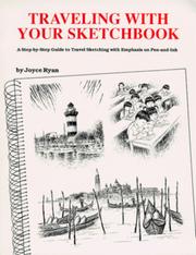 Cover of: Traveling with your sketchbook by Joyce Ryan