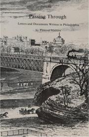 Cover of: Passing through: letters and documents written in Philadelphia by famous visitors