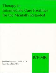 Therapy in intermediate care facilities for the mentally retarded by Joan Burlingame, Thomas M. Blaschko