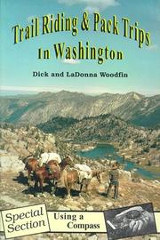 Cover of: Trail riding & pack trips in Washington: where to ride--and how to get there