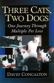 Cover of: Three Cats, Two Dogs: One Journey Through Multiple Pet Loss