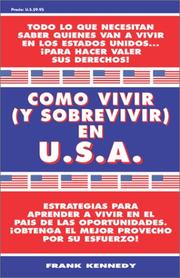 Cover of: Como vivir (y sobrevivir) en U.S.A. by Frank Kennedy
