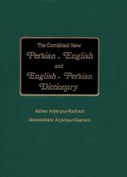 Cover of: The Combined New Persian-English & English-Persian Dictionary by Abbas Aryanpur-Kashani, 0Abbeas Earyeanpeur Keasheanei, Manoochehr Aryanpur-Kashani