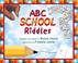 Cover of: ABC school riddles
