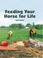 Cover of: Feeding Your Horse for Life