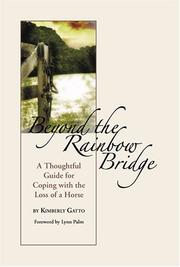 Cover of: Beyond the rainbow bridge: a thoughtful guide for coping with the loss of a horse