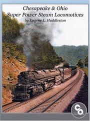 Cover of: Chesapeake & Ohio Super Power Steam Locomotives