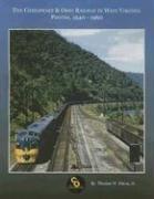 Cover of: Chesapeake & Ohio Railway in West Virginia by Thomas W. Dixon, Jr.