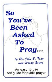 So you've been asked to pray by John B. Toay