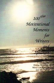 100 plus motivational moments for writers and speakers by Donna Clark Goodrich, Jan Potter