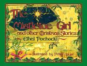 Cover of: The mistletoe girl, and other Christmas stories by Ethel Pochocki