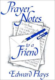 Cover of: Prayer Notes to a Friend by Edward M. Hays