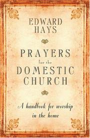 Cover of: Prayers for the Domestic Church by Edward Hays