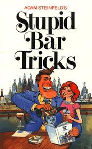 Cover of Adam Steinfeld's stupid bar tricks