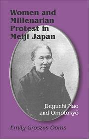 Women and millenarian protest in Meiji Japan by Emily Groszos Ooms