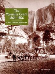 Cover of: The Yosemite Grant, 1864-1906: a pictorial history