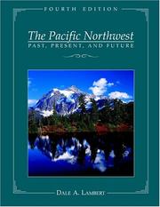 Cover of: The Pacific Northwest | Dale A. Lambert