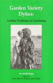 Cover of: Garden variety dykes: lesbian traditions in gardening