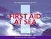 Cover of: First Aid at Sea