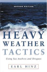 Cover of: Heavy Weather Tactics Using Sea Anchors and Drogues | Earl R. Hinz