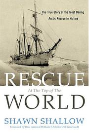 Cover of: Rescue At The Top Of The World by Shawn T. Shallow