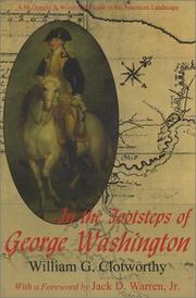 Cover of: In the footsteps of George Washington: a guide to sites commemorating our first president