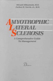 Cover of: Amyotrophic lateral sclerosis by edited by Hiroshi Mitsumoto and Forbes H. Norris.