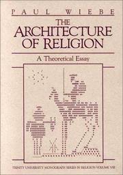 Cover of: The architecture of religion | Paul Wiebe