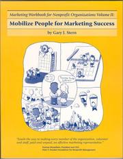 Cover of: Marketing Workbook for Nonprofit Organizations Volume 2: Mobilize People for Marketing Success