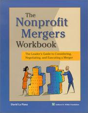 Cover of: The Nonprofit Mergers Workbook: The Leader's Guide to Considering, Negotiating, and Executing a Merger
