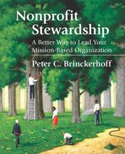 Cover of: Nonprofit Stewardship: A Better Way to Lead Your Mission-Based Organization